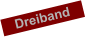 Dreiband