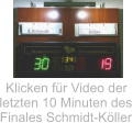 Finale Schmidt - Köller 